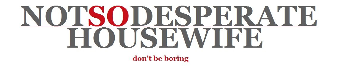The Not So Desperate Housewife